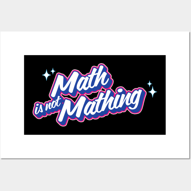 Math is not Mathing Wall Art by peter2637